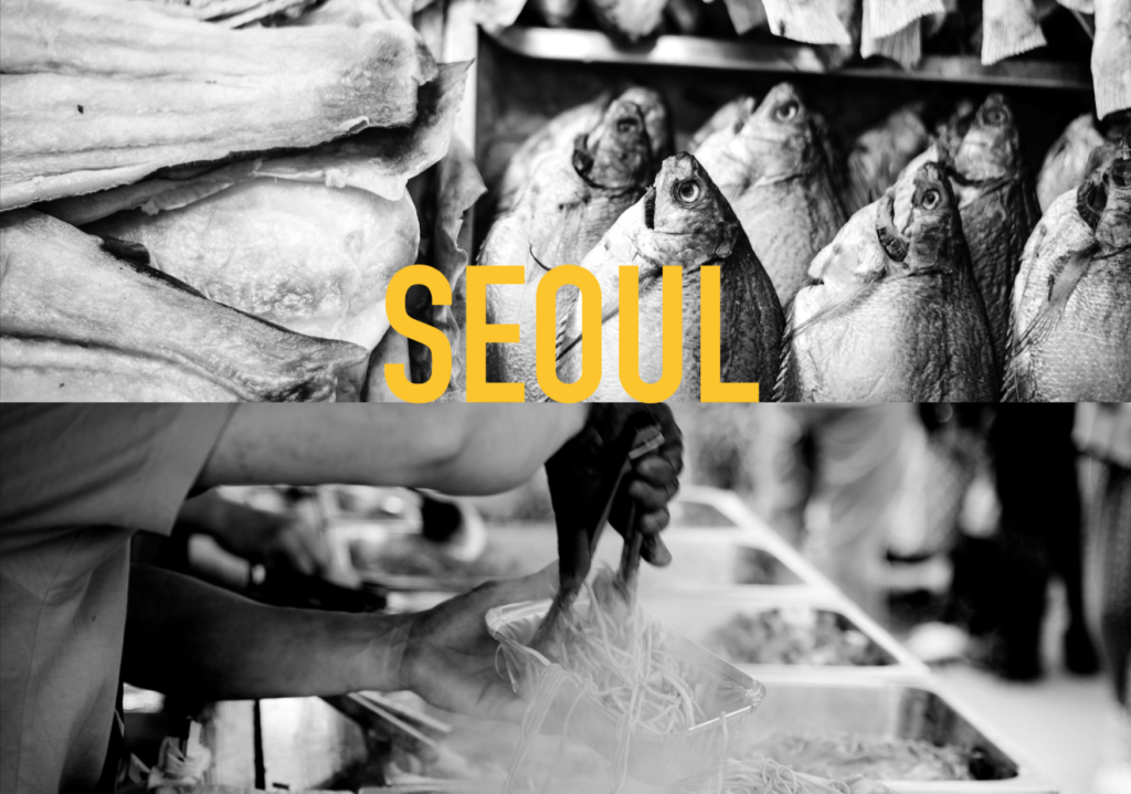 INOUÏ FOOD TRIP / PART III / Séoul
